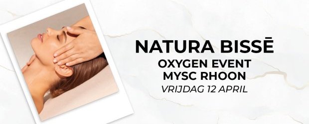 Natura Bissē Oxygen Event - MYSC Rhoon